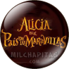 Chapa de Alicia en el País de las Maravillas: Logo peli APM