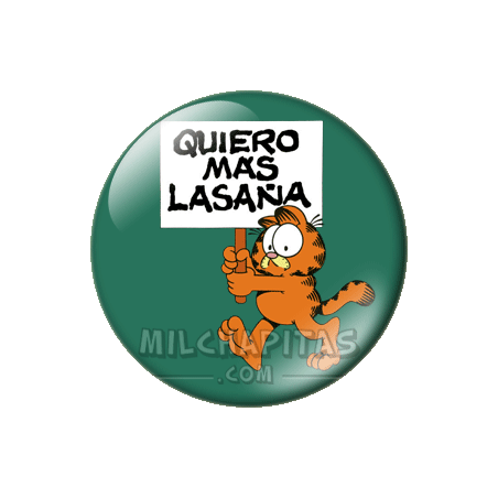 Chapa de Garfield: Garfield quiere mas lasaña