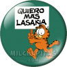 Chapa de Garfield: Garfield quiere mas lasaña