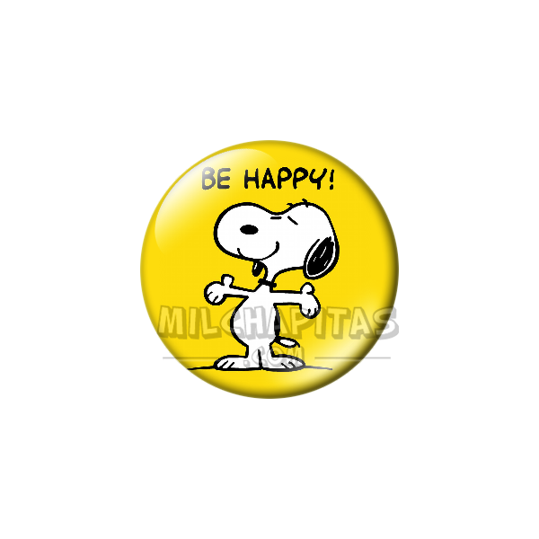 Chapa de Snoopy: Snoopy Be Happy