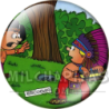 Chapa de Zipi y Zape: Zape (Jugando a Indios)