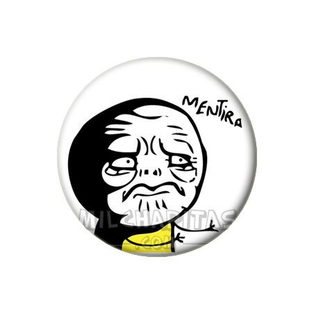 Chapa de Memes: Mentira Meme