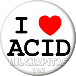 I love acid