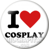 Chapa de I love...: I love cosplay
