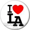 Chapa de I love...: I love LA