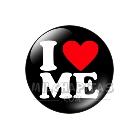 Chapa de I love...: I love me