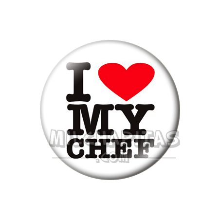 Chapa de I love...: I love my chef