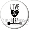 Chapa de I love...: Live love lift