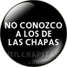 No conozco a los de las chapas